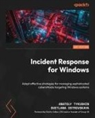 Svetlana Ostrovskaya, Anatoly Tykushin - Incident Response for Windows
