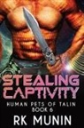 Rk Munin - Stealing Captivity