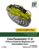 Cadartifex, Sandeep Dogra, John Willis - Creo Parametric 11.0