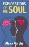 Alexa Murphy - Explorations of the Soul