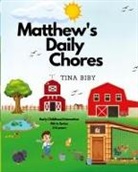 Tina Biby - Matthew's Daily Chores