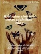 Chí Tâm - Bi¿t ngày sinh bi¿t ngay cách thao túng T¿p 1