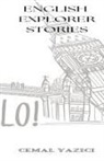 Cemal Yaz¿C¿ - English Explorer Stories