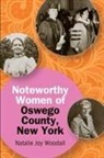 Natalie Joy Woodall - Noteworthy Women of Oswego County, New York