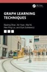 Eryk Dutkiewicz, Ren Ping Liu, Wei Ni, Baoling Shan, Baoling Yuan Shan, Xin Yuan - Graph Learning Techniques