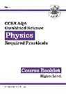 CGP Books, CGP Books - New GCSE Combined Science Physics AQA Required Practicals Course Booklet - Higher