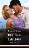 Rice Heidi - Revenge In Paradise