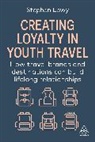 Stephen Lowy, Stephen Lowy - Creating Loyalty in Youth Travel