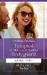 Douglas Michelle - Tempted By Her Greek Island Bodyguard