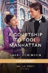Robinson Lauri - A Courtship To Fool Manhattan