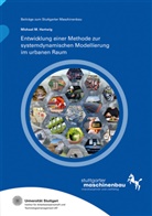 Michael M. Hertwig, Katharina Hölzle, Institut für Arbeitswissenschaft und Technologiemanagement IAT Universität Stuttgart - Entwicklung einer Methode zur systemdynamischen Modellierung im urbanen Raum