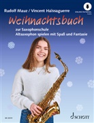 Vincent Haissaguerre, Rudolf Mauz - Weihnachtsbuch zur Saxophonschule