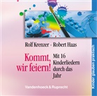 Robert Haas, Rolf Krenzer - Kommt, wir feiern! (Hörbuch)