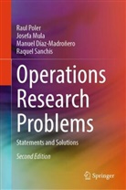 Manue Díaz-Madroñero, Manuel Díaz-Madroñero, Manuel et Díaz-Madroñero, Josefa Mula, Josefa Mula Bru, Raul Poler... - Operations Research Problems