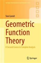 Tom Carroll - Geometric Function Theory
