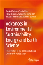 Javid Dar, Sadia Ilyas, Subashree Kothandaraman, Pankaj Pathak, Rajiv Ranjan Srivastava et al, Rajiv Ranjan Srivastava - Advances in Environmental Sustainability, Energy and Earth Science