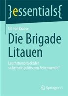Ulf von Krause, Ulf von Krause - Die Brigade Litauen
