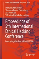 Valentina Emilia Balas, Shambhu Prasad Chakrabarty, Mohuya Chakraborty, Ana Penteado, Ana Penteado et al, Shambhu Prasad Chakrabarty - Proceedings of 5th International Ethical Hacking Conference