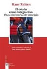 Juan Antonio . . . [et al. García Amado, Hans Kelsen - El Estado como integración : una controversia de principio
