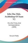 Bernard O'Reilly - John Mac Hale, Archbishop Of Tuam V2
