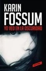 Karin Fossum - Yo veo en la oscuridad