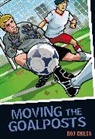 Rob Childs, Childs Rob, Gary Rees - Moving the Goalposts