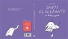 Louise Mèzel - Dante el elefante, un lector gigante