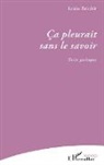 Louise Boisclair - Ça pleurait sans le savoir