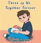 Janet Bubar Rich - Three of Us, Together Forever