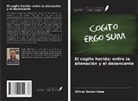 Olivier Baloki Wata - El cogito herido: entre la alienación y el desencanto