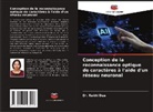 Dr. Rakhi Dua, Rakhi Dua - Conception de la reconnaissance optique de caractères à l'aide d'un réseau neuronal