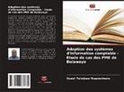 Oswell Tafadzwa Muzanenhamo - Adoption des systèmes d'information comptable - Étude de cas des PME de Bulawayo
