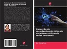 Dr. Rakhi Dua, Rakhi Dua - Conceção do reconhecimento ótico de caracteres utilizando redes neuronais