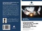 Iman Kiani, Marzieh Kiani - Erforschung der Möglichkeiten von BIM und IPD bei der Modernisierung des Bauwesens