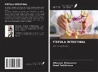 Allanazar Allanazarov, Guzal Tadjitdinova - FÍSTULA INTESTINAL