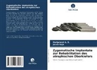 Hariprasat A S, Hariprasat A. S., Jacob Raja - Zygomatische Implantate zur Rehabilitation des atrophischen Oberkiefers