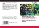 Manuel de Jesús Azpilcueta Ruiz-Esparza, Raul Canales Ecobedo, José Luis Ríos Flores - HUELLA HÍDRICA FÍSICA, ECONÓMICA Y SOCIAL