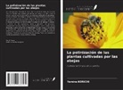 Yamina Korichi - La polinización de las plantas cultivadas por las abejas