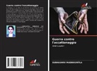 Subhashini Maddikuntla - Guerra contro l'accattonaggio