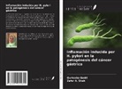 Qurteeba Qadri, Zafar A. Shah - Inflamación inducida por H. pylori en la patogénesis del cáncer gástrico