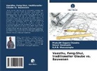 Madujith Sagara Chandra, Kasun Nandapala, Weerasin, K. A. B. Weerasinghe, K.A.B. Weerasinghe - Vaasthu, Feng-Shui, traditioneller Glaube vs. Bauwesen
