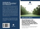 Clifford Chilasa Agbaeze - Auswirkungen der makroökonomischen Politik auf die Vergabe von Mikrokrediten durch Institutionen