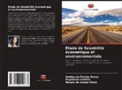Raymison Cardoso, Andréa de Freitas Souza, Danylo de Araujo Viana - Étude de faisabilité économique et environnementale