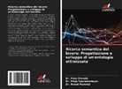 Dr. Hina Chokshi, Hina Chokshi, Dr. Ronak Panchal, Ronak Panchal, Dr. Priya Swaminarayan, Priya Swaminarayan - Ricerca semantica del lavoro: Progettazione e sviluppo di un'ontologia ottimizzata