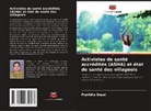 Pratibha Desai - Activistes de santé accrédités (ASHA) et état de santé des villageois