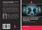 Esther Olaniyi - Cultura da celebridade e meios de comunicação conectivos