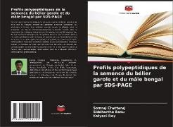 Siddhartha Basu, Somraj Chattaraj, Kalyani Ray - Profils polypeptidiques de la semence du bélier garole et du mâle bengal par SDS-PAGE
