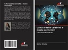 Esther Olaniyi - Cultura della celebrità e media connettivi