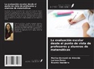 Marlisa Bernardi de Almeida, Ricardo Desidério, Luciana Peron - La evaluación escolar desde el punto de vista de profesores y alumnos de matemáticas