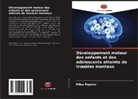Milos Popovic - Développement moteur des enfants et des adolescents atteints de troubles mentaux